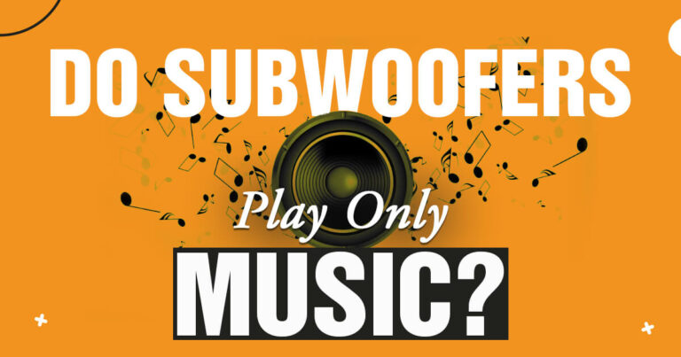 Do Subwoofers Play Music? [REVEALED]