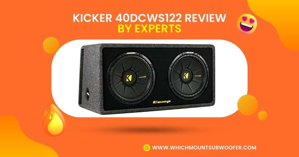 Kicker 40dcws122 Review