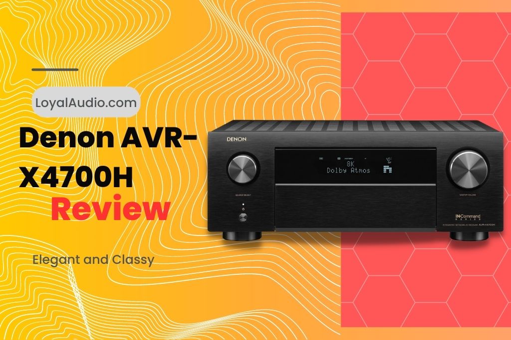 Denon AVR-X4700H Review