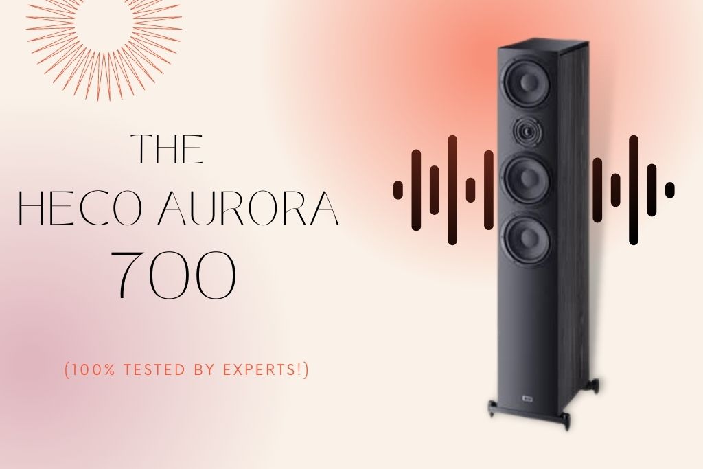 Heco Aurora 700 Review
