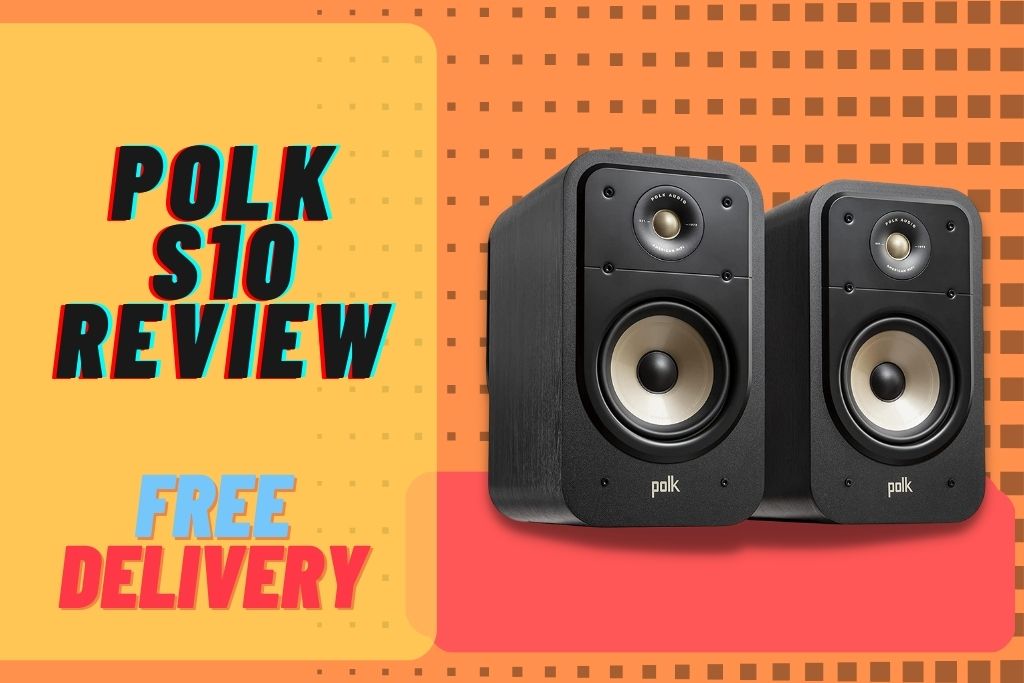 Polk S10 Review